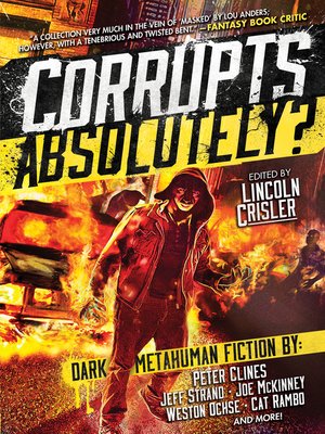 cover image of Corrupts Absolutely?